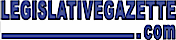 Legislative Gazette